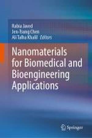 Nanomaterials for Biomedical and Bioengineering Applications de Rabia Javed