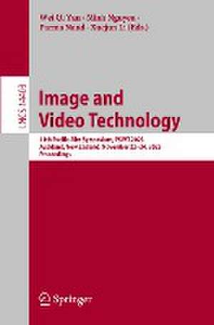 Image and Video Technology: 11th Pacific-Rim Symposium, PSIVT 2023, Auckland, New Zealand, November 22–24, 2023, Proceedings de Wei Qi Yan