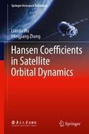 Hansen Coefficients in Satellite Orbital Dynamics de Lianda Wu