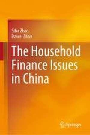 The Household Finance Issues in China de Sibo Zhao