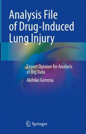 Analysis File of Drug-Induced Lung Injury: Expert Opinion for Analysis of Big Data de Akihiko Gemma