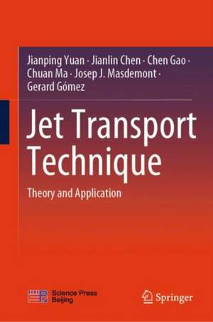 Jet Transport Technique: Theory and Application de Jianping Yuan