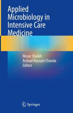 Applied Microbiology in Intensive Care Medicine de Nissar Shaikh