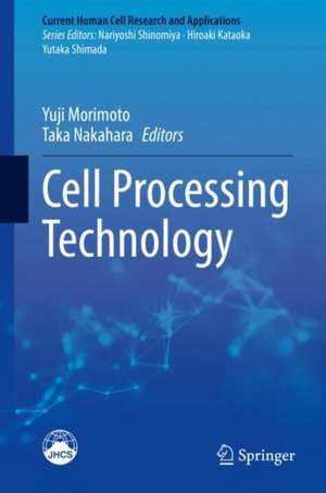 Cell Processing Technology de Yuji Morimoto