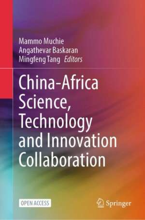 China-Africa Science, Technology and Innovation Collaboration de Mammo Muchie