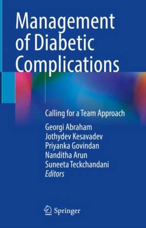 Management of Diabetic Complications: Calling for a Team Approach de Georgi Abraham