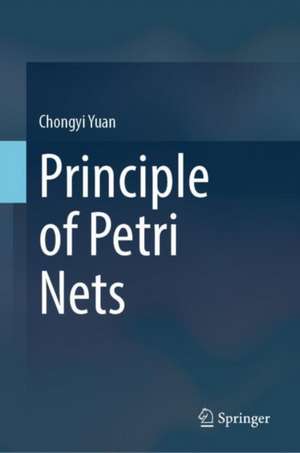 Principle of Petri Nets de Chongyi Yuan