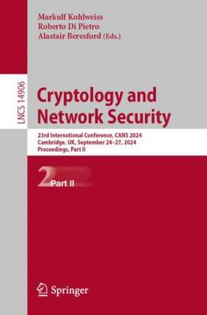 Cryptology and Network Security de Markulf Kohlweiss
