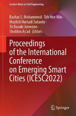 Proceedings of the International Conference on Emerging Smart Cities (ICESC2022) de Bashar S. Mohammed