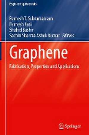 Graphene: Fabrication, Properties and Applications de Ramesh T. Subramaniam