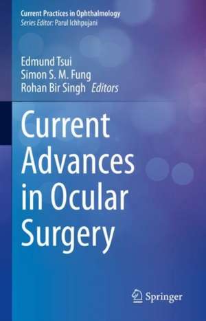 Current Advances in Ocular Surgery de Edmund Tsui