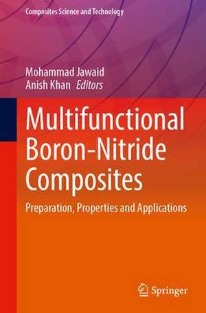 Multifunctional Boron-Nitride Composites: Preparation, Properties and Applications de Mohammad Jawaid