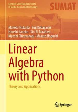 Linear Algebra with Python: Theory and Applications de Makoto Tsukada