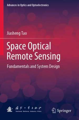 Space Optical Remote Sensing de Jiasheng Tao