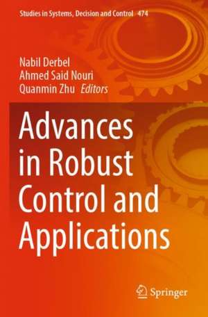 Advances in Robust Control and Applications de Nabil Derbel