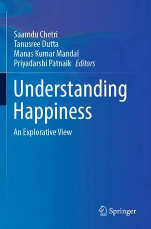 Understanding Happiness de Saamdu Chetri