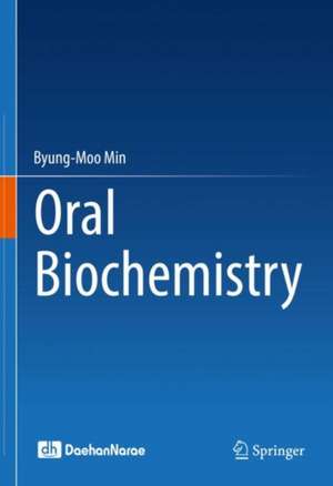 Oral Biochemistry de Byung-Moo Min