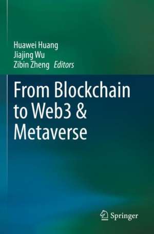 From Blockchain to Web3 & Metaverse de Huawei Huang