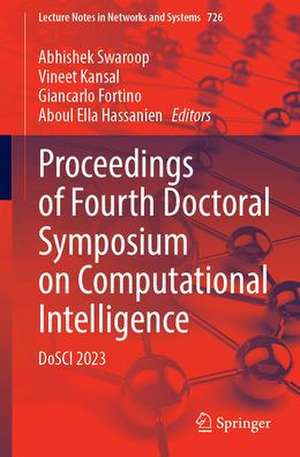 Proceedings of Fourth Doctoral Symposium on Computational Intelligence: DoSCI 2023 de Abhishek Swaroop