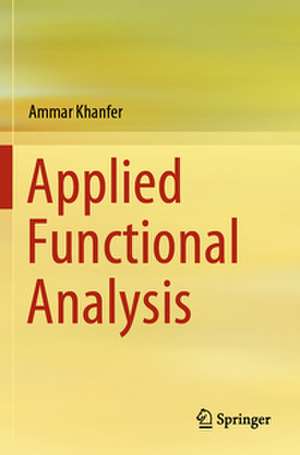 Applied Functional Analysis de Ammar Khanfer