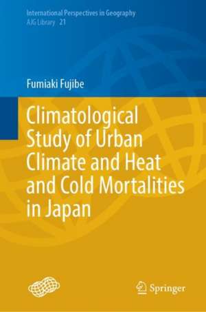 Climatological Study of Urban Climate and Heat and Cold Mortalities in Japan de Fumiaki Fujibe