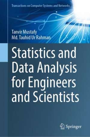 Statistics and Data Analysis for Engineers and Scientists de Tanvir Mustafy