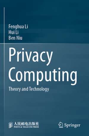 Privacy Computing de Fenghua Li