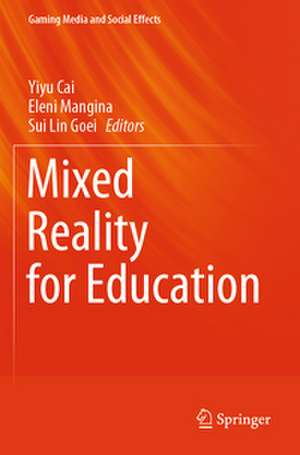 Mixed Reality for Education de Yiyu Cai