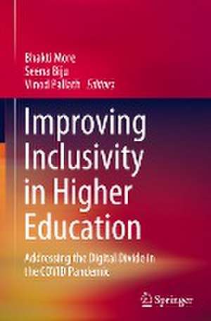 Improving Inclusivity in Higher Education: Addressing the Digital Divide in the COVID Pandemic de Bhakti More