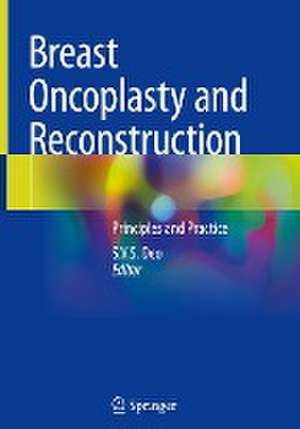 Breast Oncoplasty and Reconstruction: Principles and Practice de S.V.S. Deo