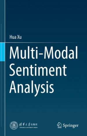 Multi-Modal Sentiment Analysis de Hua Xu