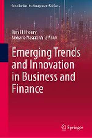 Emerging Trends and Innovation in Business and Finance de Rim El Khoury