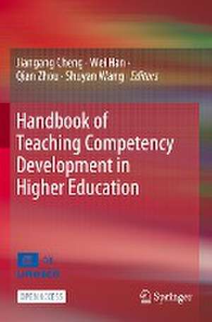 Handbook of Teaching Competency Development in Higher Education de Jiangang Cheng