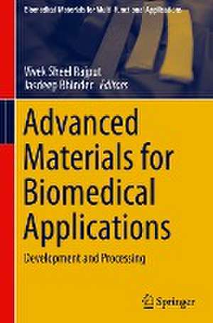 Advanced Materials for Biomedical Applications: Development and Processing de Vivek Sheel Rajput