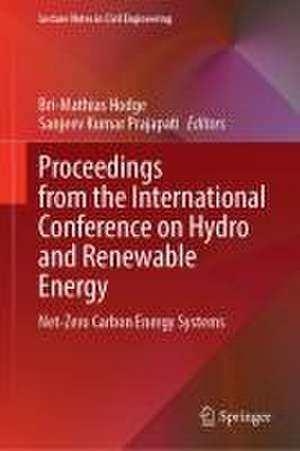 Proceedings from the International Conference on Hydro and Renewable Energy : Net-Zero Carbon Energy Systems de Bri-Mathias Hodge