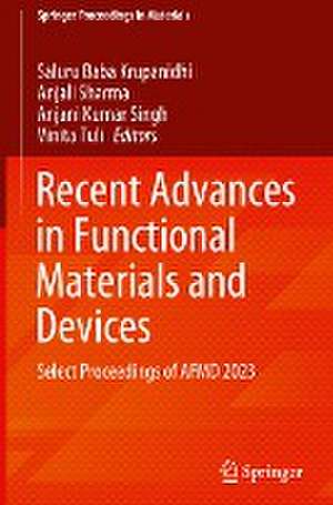 Recent Advances in Functional Materials and Devices: Select Proceedings of AFMD 2023 de Saluru Baba Krupanidhi