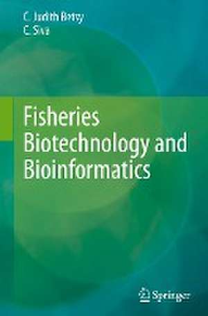 Fisheries Biotechnology and Bioinformatics de C. Judith Betsy