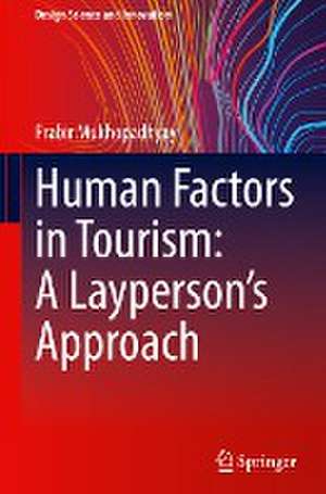 Human Factors in Tourism: A Layperson's Approach de Prabir Mukhopadhyay