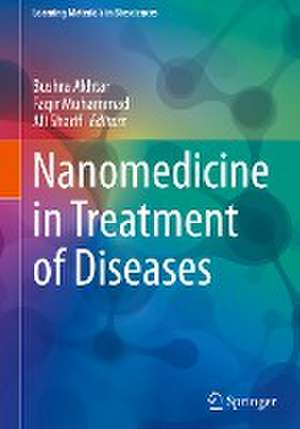 Nanomedicine in Treatment of Diseases de Bushra Akhtar