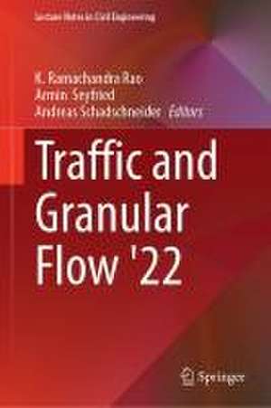 Traffic and Granular Flow '22 de K. Ramachandra Rao