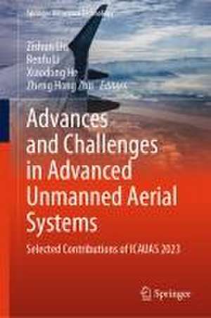 Advances and Challenges in Advanced Unmanned Aerial Systems de Zishun Liu