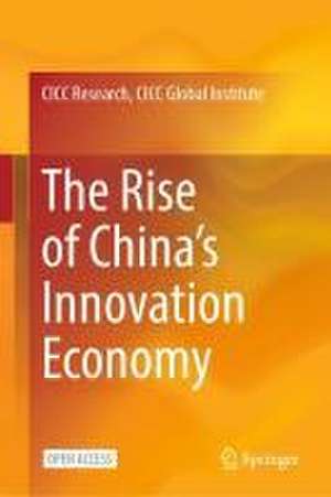 The Rise of China’s Innovation Economy de CICC Research, CICC Global Institute