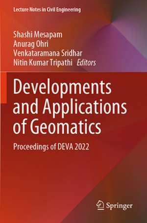 Developments and Applications of Geomatics de Shashi Mesapam