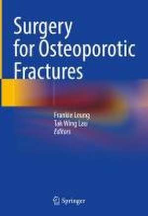 Surgery for Osteoporotic Fractures de Frankie Leung