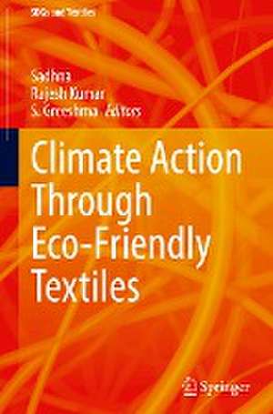 Climate Action Through Eco-Friendly Textiles de Sadhna