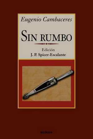 Sin Rumbo de Eugenio Cambaceres