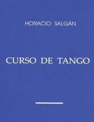 Horacio Salgán - "CURSO DE TANGO" de Horacio Salgán