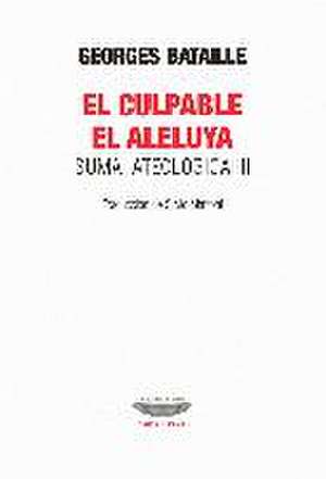 CULPABLE, EL ALELUYA. SUMA ATEOLOGICA II