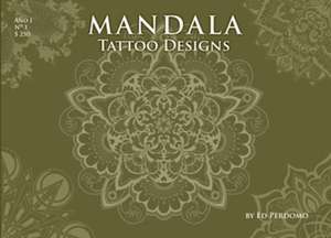 Mandala Tattoo Designs de Ed Perdomo