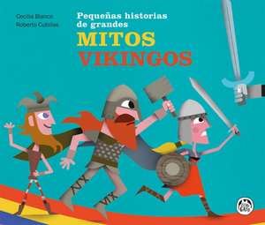 Mitos Vikingos / Viking Myths de Cecilia Blanco